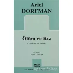 Ölüm ve Kız - Ariel Dorfman - Mitos Boyut Yayınları