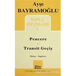 Toplu Oyunlar 1 / Pencere - Transit Geçiş / Windows - Transit Passing