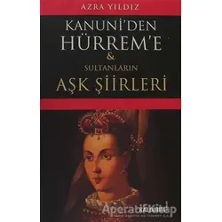 Kanuni’den Hürrem’e - Hanife Çakır - Kaldırım Yayınları