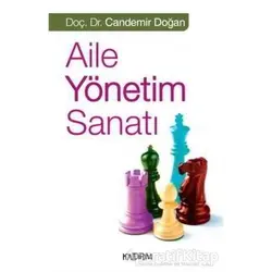 Aile Yönetim Sanatı - Candemir Doğan - Kaldırım Yayınları