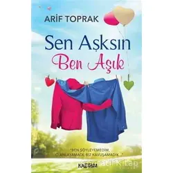 Sen Aşksın Ben Aşık - Arif Toprak - Kaldırım Yayınları