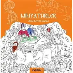 Minyatürler - Ayşe Şeyma Kaplan - Kaldırım Yayınları
