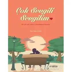 Çok Sevgili Sevgilim - Nigar Dilşat Kanat - Kaldırım Yayınları