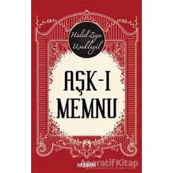 Aşk-ı Memnu - Halid Ziya Uşaklıgil - Kaldırım Yayınları