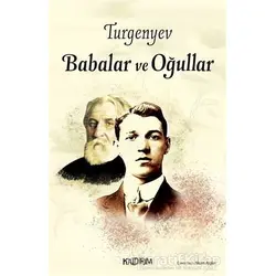 Babalar ve Oğullar - İvan Sergeyeviç Turgenyev - Kaldırım Yayınları
