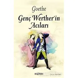 Genç Wertherin Acıları - Johann Wolfgang von Goethe - Kaldırım Yayınları