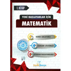 Yeni Başlayanlar İçin Çözümlü Matematik 1.Kitap Cevdet Özsever