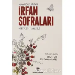 İrfan Sofraları - Niyazi-i Mısri - Yeni Ufuklar Neşriyat
