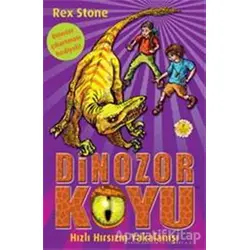 Dinozor Koyu 5 - Hızlı Hırsızın Yakalanışı - Rex Stone - Artemis Yayınları