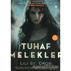 Tuhaf Melekler - Lili St. Crow - Artemis Yayınları