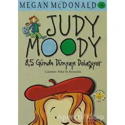 Judy Moody 8,5 Günde Dünyayı Dolaşıyor No: 6 - Megan Mcdonald - Artemis Yayınları