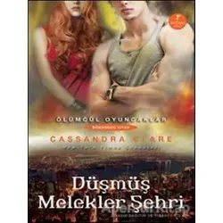 Ölümcül Oyuncaklar Serisi Dördüncü Kitap: Düşmüş Melekler Şehri