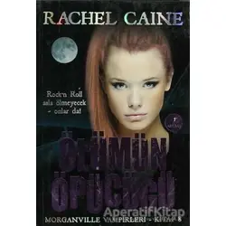 Ölümün Öpücüğü - Rachel Caine - Artemis Yayınları