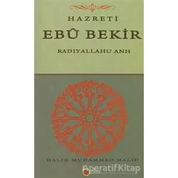 Hazreti Ebu Bekir - Halid Muhammed Halid - Beka Yayınları