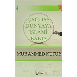Çağdaş Dünyaya İslami Bakış - Muhammed Kutub - Beka Yayınları