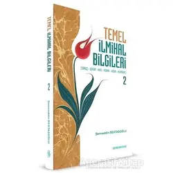 Temel İlmihal Bilgileri 2 - Şemseddin Bektaşoğlu - Semerkand Yayınları