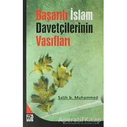 Başarılı İslam Davetçilerinin Vasıfları - Salih b. Muhammed - Karınca & Polen Yayınları