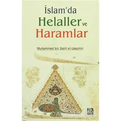 İslamda Helaller ve Haramlar - Muhammed B. Salih el-Useymin - Karınca & Polen Yayınları
