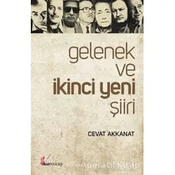 Gelenek ve İkinci Yeni Şiiri - Cevat Akkanat - Okur Kitaplığı