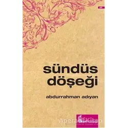 Sündüs Döşeği - Abdurrahman Adıyan - Okur Kitaplığı
