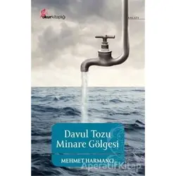 Davul Tozu Minare Gölgesi - Mehmet Harmancı - Okur Kitaplığı