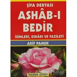Şifa Deryası Ashab-ı Bedir İsimleri, Esrarı ve Fazileti (Dua-140) - Kolektif - Pamuk Yayıncılık