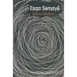 Eşqa Semaye - Zübeyt Bozkurt - Lis Basın Yayın