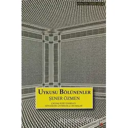 Uykusu Bölünenler - Şener Özmen - Lis Basın Yayın