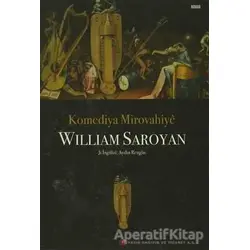 Komediya Mirovahiye - William Saroyan - Lis Basın Yayın