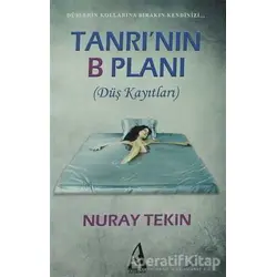 Tanrı’nın B Planı - Nuray Tekin - Arunas Yayıncılık