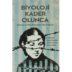 Biyoloji Kader Olunca - Derleme - Kalkedon Yayıncılık
