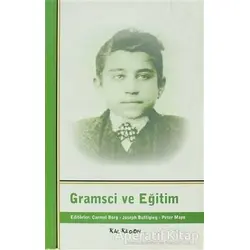 Gramsci ve Eğitim - Peter Mayo - Kalkedon Yayıncılık