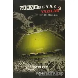 Siyah Beyaz Yazılar 3 - Hayri Cem - Kalkedon Yayıncılık