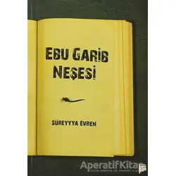 Ebu Garib Neşesi - Süreyya Evren - Pan Yayıncılık
