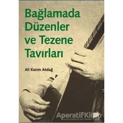 Bağlamada Düzenler ve Tezene Tavırları - Ali Kazım Akdağ - Pan Yayıncılık