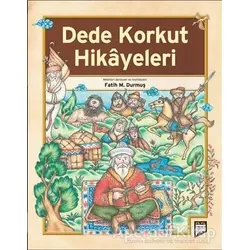 Dede Korkut Hikayeleri - Kolektif - Pan Yayıncılık
