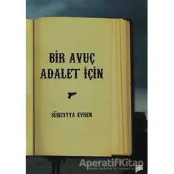Bir Avuç Adalet İçin - Süreyya Evren - Pan Yayıncılık