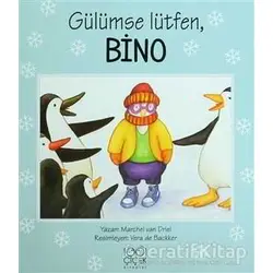 Gülümse Lütfen, Bino - Marchel van Driel - 1001 Çiçek Kitaplar