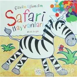 Çizelim Eğlenelim - Safari Hayvanları - Mark Bergin - 1001 Çiçek Kitaplar