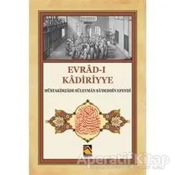 Evrad-ı Kadiriyye (Tercüme-Şerh) - Müstakimzade Süleyman Saadettin Efendi - Buhara Yayınları