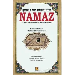 Şekli ve Ruhu İle Namaz - Mehmed Fevzi Efendi - Buhara Yayınları