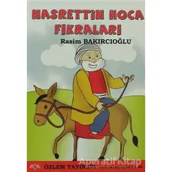 Nasrettin Hoca Fıkraları - Rasim Bakırcıoğlu - Özlem Yayınevi