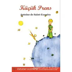 Küçük Prens (Küçük Prens Günlük Defteri Hediye) - Antoine de Saint-Exupery - Özlem Yayınevi