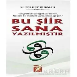 Bu Şiir Sana Yazılmıştır - Mustafa Ferhat Kurman - Uyanış Yayınevi