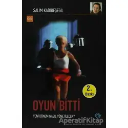 Oyun Bitti - Salim Kadıbeşegil - Optimist Kitap