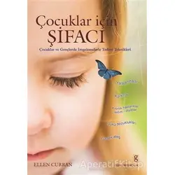 Çocuklar İçin Şifacı - Ellen Curran - Gün Yayıncılık