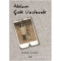 Ablam Çok Üzülecek - Sadık Aygül - Su Yayınevi