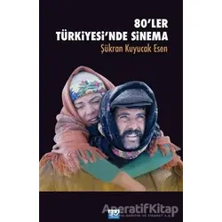 80ler Türkiyesinde Sinema - Şükran Esen Kuyucak - Su Yayınevi