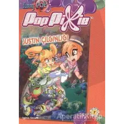 Poppixie Justin Çılgınlığı - Iginio Straffi - Artemis Yayınları