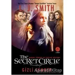 The Secret Circle: Gizli Çember 1 - L. J. Smith - Artemis Yayınları